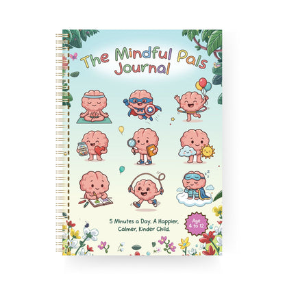 The Mindful Pals Journal - A Playful Mindfulness Journal for Calm, Confident Kids