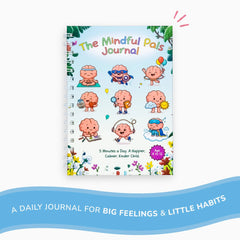 The Mindful Pals Journal - A Playful Mindfulness Journal for Calm, Confident Kids