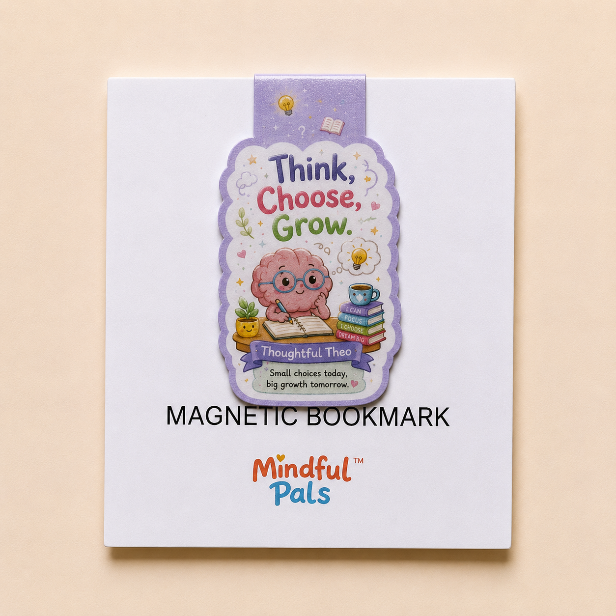 Thoughtful Theo Think Choose Grow magnetic bookmark for kids